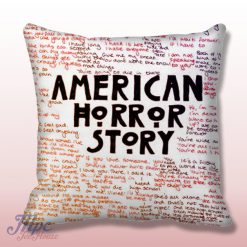 American Horror Story Pillow Quote