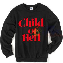Child Of Hell Unisex Sweatshirt