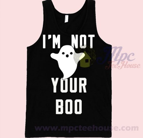 I'm Not Your Boo Ghost Unisex Tank Top