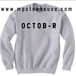 Yolo Ovoxo October Sweatshirt