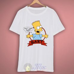 Dont Have A Cow Man Bart Funny T Shirt