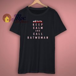 Batwoman the hero we need t Shirt