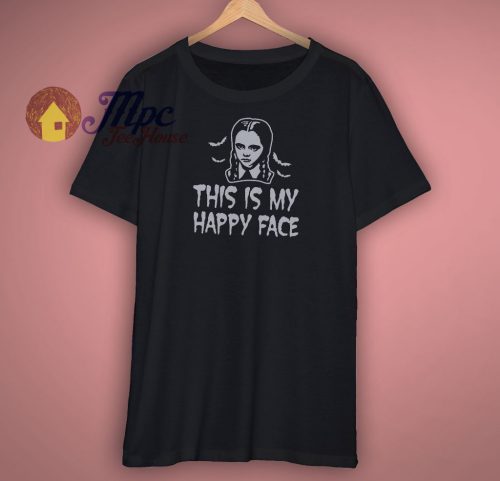 Get Order This Is My Happy Face Addams Shirt