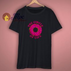 Pretty The Circle Of Life Donut Shirt