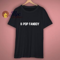 K Pop Fanboy Shirt