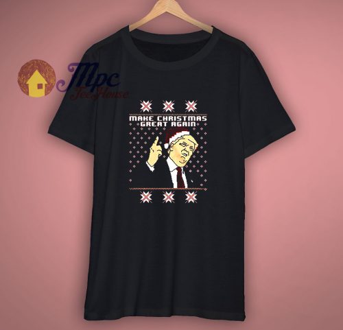 Make Christmas Great Again Trump in Santa Hat Funny Ugly Xmas T Shirt