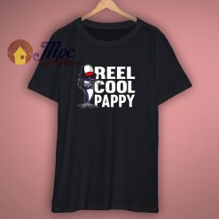 Reel Cool Pappy Fishing T Shirt