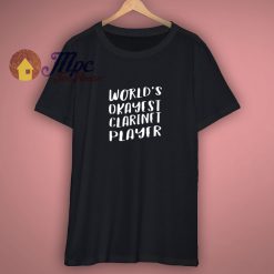 Worlds Okayest Clarinet Player Funny T Shirt