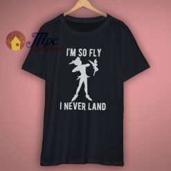 Disney Peter Pan So Fly I Neverland T Shirt