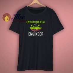 Environmental Engineer Gift T Shirt