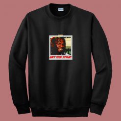 50 Cent Mashup Get The Strap 80s Sweatshirt