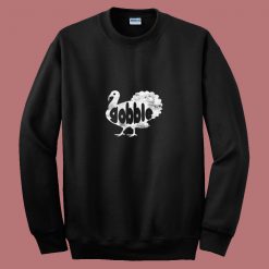 Thanksgiving Gobble Turkey 80s Sweatshirt