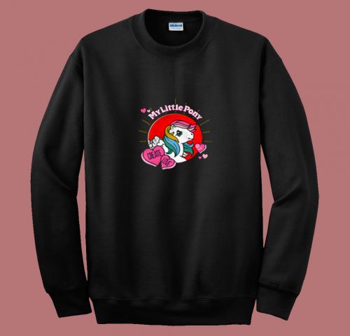 Unicorn Create Love My Little Pony 80s Sweatshirt