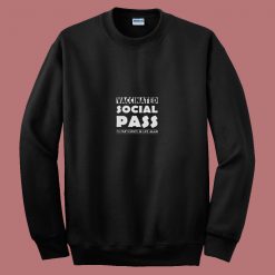 Vaccinated Social Pass 80s Sweatshirt