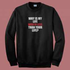 Worthless Life 80s Sweatshirt