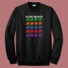100 Days Brighter 80s Sweatshirt