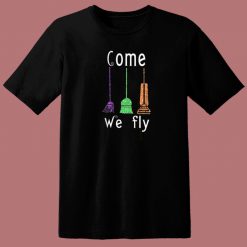 Come We Fly 80s T Shirt
