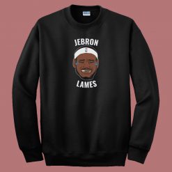 Funny Jebron Lames 80s Sweatshirt