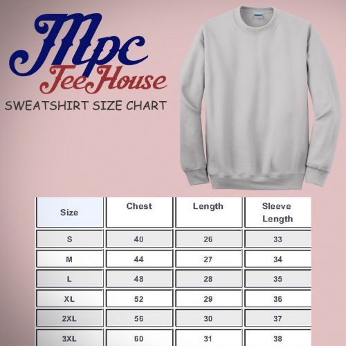 Mpcteehouse Sweatshirt Size Chart