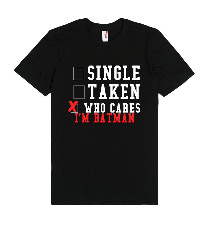 Who cares I'm Batman Unisex Premium T shirt Size S,M,L,XL,2XL