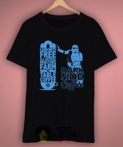 Stormtrooper Dark Side Coffee T Shirt