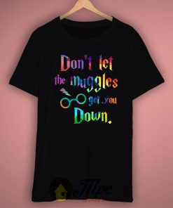 Muggle Down Harry Potter Quote T Shirt