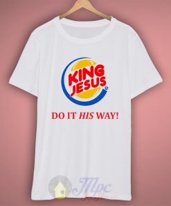 King Jesus Burger T Shirt