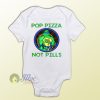 Ninja Turtle Pop Pizza Not Pills Parody Baby Onesie