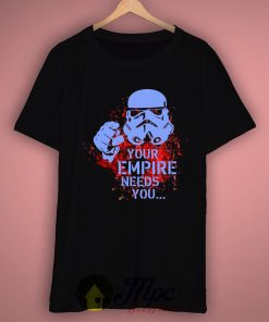 Stormtrooper Need You T Shirt Print