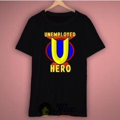 Unemployed Hero Basic Tee