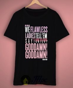 Flawless Quote T Shirt