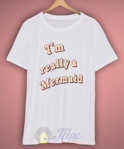 I'm Really Little Mermaid T Shirt