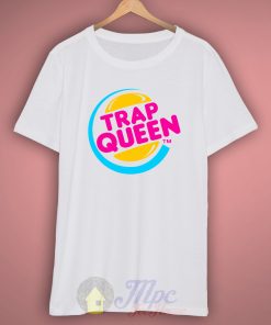 Trap Queen T Shirt