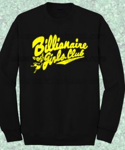 Beyonce Billionaire Girls Club Sweatshirt