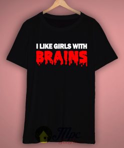 Like Girls With Brains T-Shirt