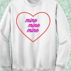 Love Mine Crewneck Sweatshirt