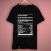 Pure Black Nutritional Facts T-shirt
