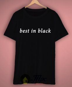Best In Black Slogan T Shirt