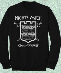 Night Watch Game Of Thrones Quote Sweatshirt
