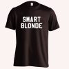 Smart Blonde Slogan T Shirt