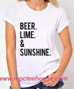 Beer Lime and Sunshine Holiday T-Shirt