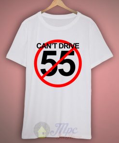 Cant' Drive 55 Sammy Hagar T Shirt