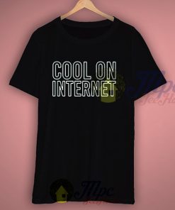 Cool On Internet Graphic T Shirt