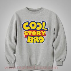 Cool Story Bro Crewneck Sweatshirt