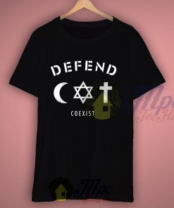 Defend Coexist T Shirt For Men and Women