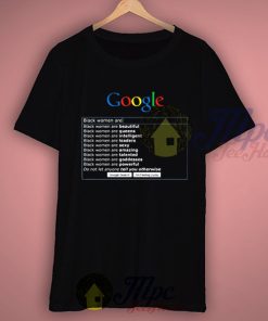 Google Search Black Women Are Cool T Shirt