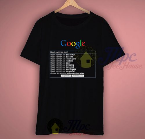 Google Search Black Women Are Cool T Shirt