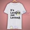 Its Leviosa Not Leviosa Harry Potter Quote T Shirt