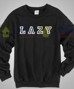 Lazy Quote Crewneck Sweatshirt