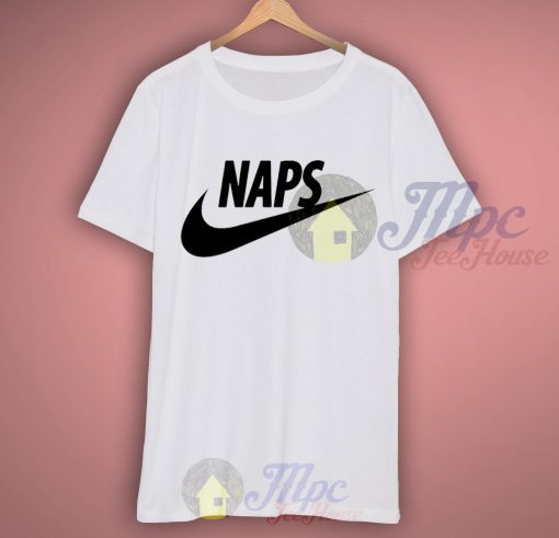 Naps Just Do It T Shirt